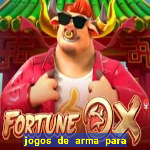 jogos de arma para pc fraco